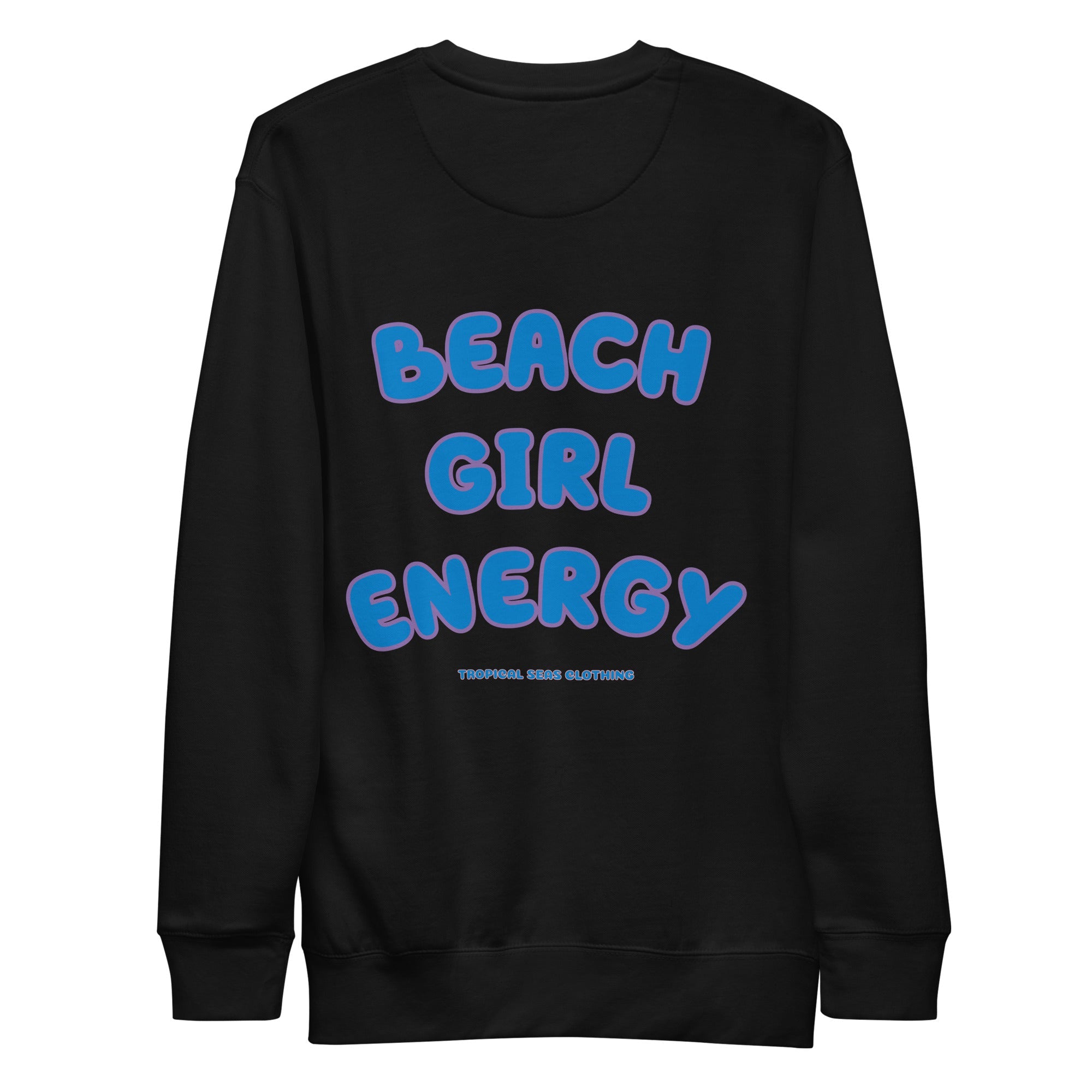 Women's Beach Girl Energy Premium Sweatshirt - Sustainable Sweatshirt from Tropical Seas Clothing