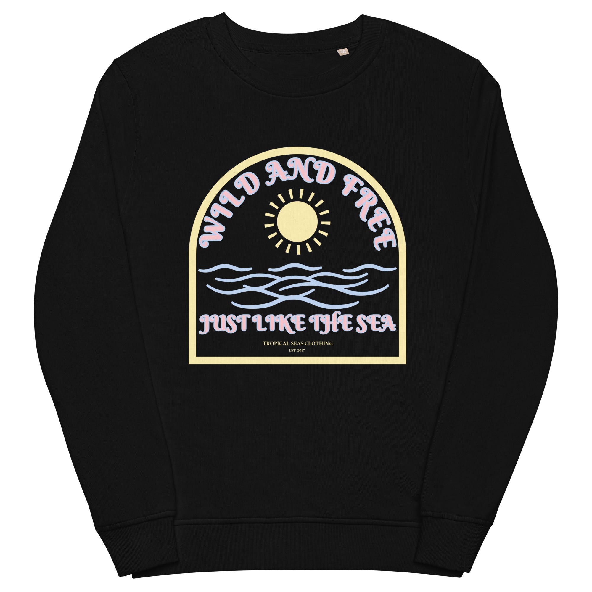 Women's Wild and Free organic sweatshirt - Sustainable Sweatshirt from Tropical Seas Clothing 